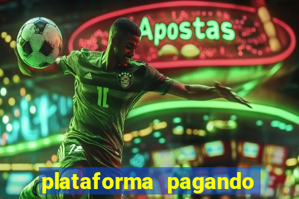 plataforma pagando no cadastro bet